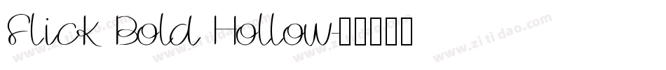 Flick Bold Hollow字体转换